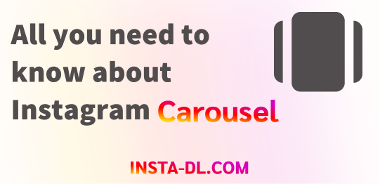 All you need to know about Instagram Carousel