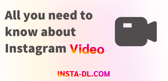 All you need to know about Instagram Videos